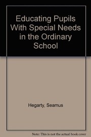 Cover of Educating pupils with special needsin the ordinary school by Seamus Hegarty