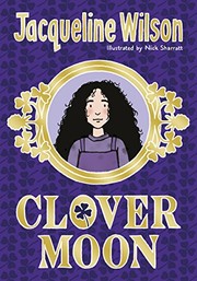 Cover of Clover Moon by Jacqueline Wilson