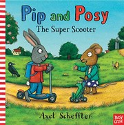 Front cover of Pip and Posy by Axel Scheffler