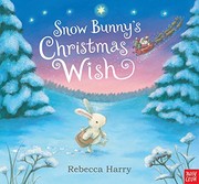 Cover of Snow Bunny's Christmas Wish by Rebecca Harry