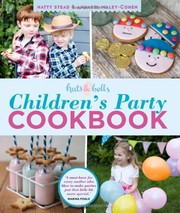 Front cover of Children's Party Cookbook by Hatty Stead And Annabel Waley Cohen