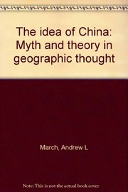 Front cover of The idea of China by Andrew L. March