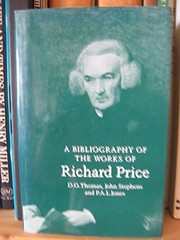 Front cover of A bibliography of the works of Richard Price by David Oswald Thomas