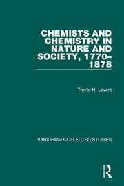 Cover of Chemists and chemistry in nature and society, 1770-1878 by Trevor Harvey Levere