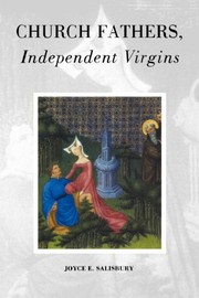Front cover of Church fathers, independent virgins by Joyce E. Salisbury