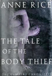 Front cover of The Tale of the Body Thief by Anne Rice