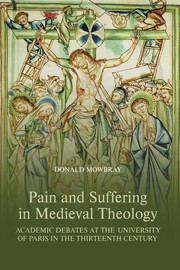 Front cover of Pain and suffering in medieval theology by Donald Mowbray