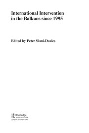 Front cover of International intervention in the Balkans since 1995 by Peter Siani-Davies