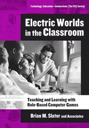 Front cover of Electric worlds in the classroom by Richard T. Beckwith