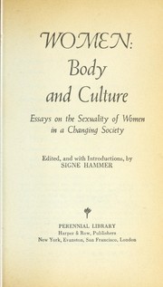 Front cover of Women : body and culture : essays on the sexuality of women in a changing society by Signe Hammer
