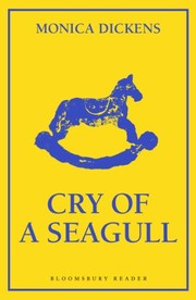 Front cover of Cry of a seagull by Monica Dickens
