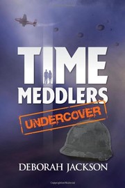 Cover of Time Meddlers: Undercover by Deborah Jackson