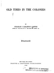 Front cover of Old times in the colonies by Charles Carleton Coffin