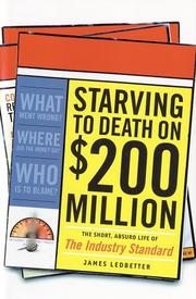 Front cover of Starving to death on $200 million by James Ledbetter