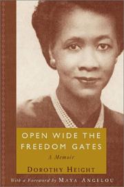 Front cover of Open wide the freedom gates by Dorothy I. Height