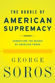 Cover of The Bubble of American Supremacy by George Soros