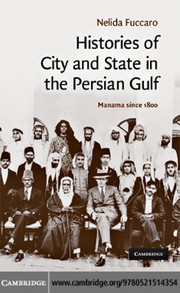 Front cover of Histories of city and state in the Persian Gulf by Nelida Fuccaro