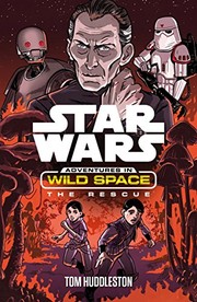 Front cover of Star Wars - Adventures in Wild Space - The Rescue by Tom Huddleston
