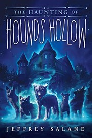 Front cover of The Haunting of Hounds Hollow by Jeffrey Salane