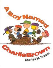 Front cover of A Boy Named Charlie Brown by Charles M. Schulz