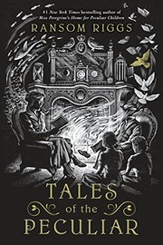 Cover of Tales of the Peculiar by Ransom Riggs