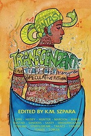 Cover of Transcendent: The Year's Best Transgender Speculative Fiction by Nino Cipri