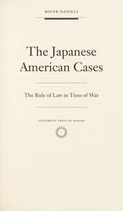 Front cover of The Japanese American cases by Roger Daniels
