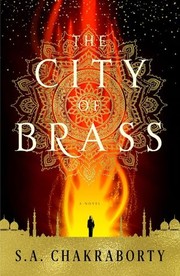 Front cover of The City of Brass by Shannon A. Chakraborty