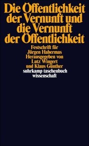 Cover of Die Öffentlichkeit der Vernunft und die Vernunft der Öffentlichkeit by Lutz Wingert