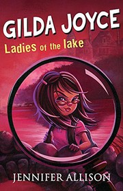 Front cover of Gilda Joyce and the Ladies of the Lake by allison-jennifer