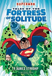 Front cover of A Buried Starship (Superman Tales of the Fortress of Solitude) by Michael Dahl