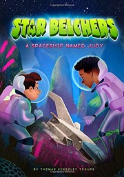 Cover of A Spaceship Named Judy (Star Belchers) by Thomas Kingsley Troupe