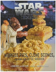 Front cover of Wookiee Pies, Clone Scones, and Other Galactic Goodies: The Star Wars Cookbook by Robin Davis