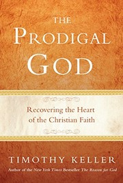 Front cover of The prodigal God by Timothy J. Keller