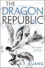 Front cover of The Dragon Republic by R. F. Kuang