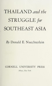 Front cover of Thailand and the struggle for Southeast Asia by Donald Edwin Nuechterlein