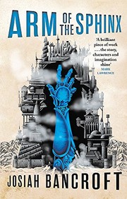 Front cover of Arm of the Sphinx by Josiah Bancroft