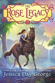 Cover of The Rose Legacy by Jessica Day George