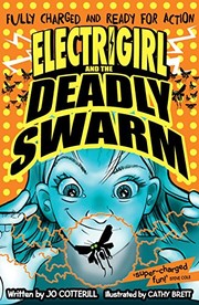 Front cover of Electrigirl and the Deadly Swarm by Jo Cotterill
