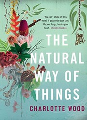Cover of The Natural Way of Things by Charlotte Wood