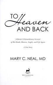 Front cover of To heaven and back by Mary C. Neal
