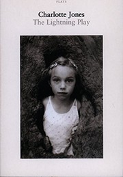 Cover of The Lightning Play by Charlotte Jones