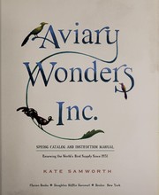 Front cover of Aviary Wonders Inc. Spring Catalog and Instruction Manual by Kate Samworth