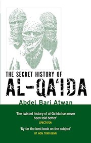 Front cover of The Secret History Of Al-Qa'ida by Abdel Bari Atwan