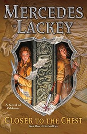 Front cover of Closer to the Chest (Valdemar: The Herald Spy) by Mercedes Lackey