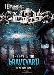 Front cover of The Eye in the Graveyard: 10th Anniversary Edition (Library of Doom) by Michael Dahl