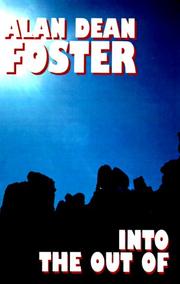 Front cover of Into the out of by Alan Dean Foster