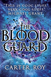 Cover of The Blood Guard by Carter Roy