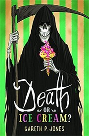 Front cover of Death or Ice Cream? by Gareth P. Jones