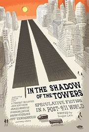 Front cover of In the Shadow of the Towers: Speculative Fiction in a Post-9/11 World by Douglas Lain